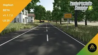 LS25 Mapvorstellung ★ BETA ★ Hopfach v1.1.7.2