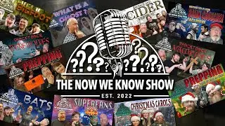 Special Guests - TNWKS Omnibus Edition (2022) - The Now We Know Show Podcast