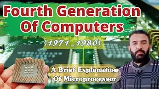 Fourth Generation Of Computer | Microprocessors | NS Facts Info