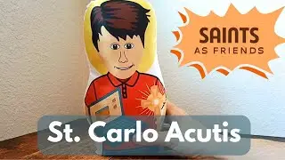 St. Carlo Acutis - Saints as Friends Episode 3