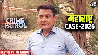 #maharashtra Crime | Crime Patrol | Crime Show | Full Episode | Nayi Kahaniya | #trending Case