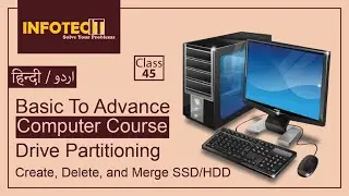 Drive Partitioning: Create, Delete & Merge SSD/HDD Partitions in Windows 10 & Windows 11 | Class 45