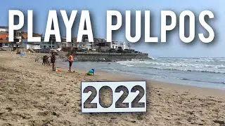 Visitando la PLAYA PULPOS este 2022, &iquest;La mejor playa del Sur de Lima?