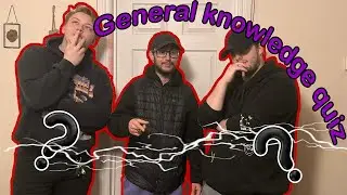 General knowledge Quiz!!! (Forfeit Edition)