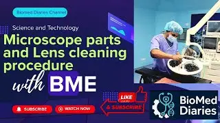 Microscope parts/components explained and Lens cleaning procedure.
