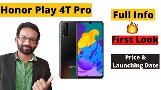 Honor Play 4T Pro|Full specs| Price | Kirin 810 | 48MP | Play 4T Pro Launch Date