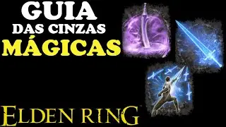 AS CINZAS DA GUERRA M&Aacute;GICAS DE ELDEN RING / GUIA DAS CINZAS DA GUERRA