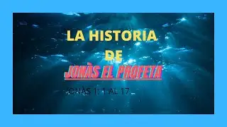 EL PROFETA JONAS | JONAS VA A NINIVE A PREDICAR.