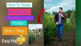 How To Make a Realistic  Background | Realistic Background Photo Editing