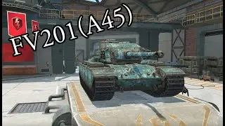 FV201(A45) showcase | british tier 7 heavy