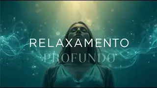 Frequências Relaxantes 432Hz e 528Hz | Acalmar a Mente e Relaxamento Profundo
