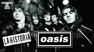 La Historia De Oasis | Las Historias Del Rock