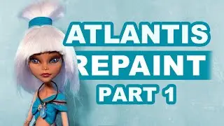 Custom Repaint! Part 1 Disney Atlantis Inspired Doll OOAK