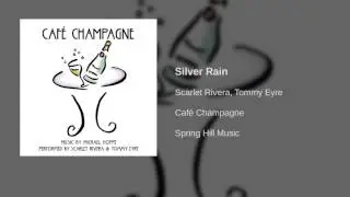 Scarlet Rivera, Tommy Eyre - Silver Rain