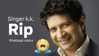 singer kk whatsapp status | singer kk rip whatsapp status | rip kk singer status
