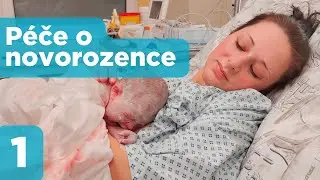 Péče o novorozence - 1. díl: Matka a dítě aneb porodem to všechno začíná...