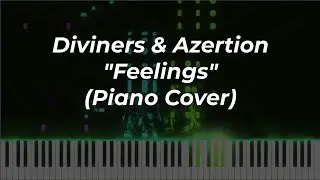 Diviners & Azertion - Feelings (Piano Cover)