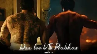 Don Lee VS Prabhas 🤜🤛🔥 | Spirit Movie | Status Baadshah | #Spirit #donlee #prabhas