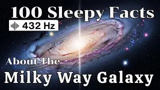 The Most Relaxing Facts About the Milky Way Galaxy to Fall Asleep To | science for sleep
