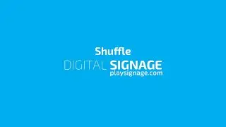 Shuffle your content in Digital Signage