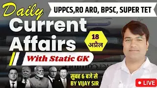18 April Current Affairs 2025 36th Episode🥳 In Hindi |  Current Affairs By Vijay Sir