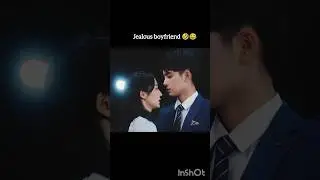 Jealous boyfriend 🤣😂# short # trending # viral # chinese drama short # my first love it's you