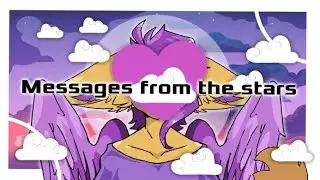 messages from the stars...meme... |1k special|