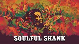 Soulful Skank [ENG] {Fusion Reggae Vibes} | UK