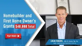 Homebuilder and First Home Buyer Grant ($40,000)
