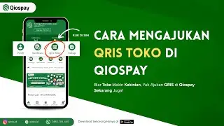 Cara Mengajukan QRIS Toko di Qiospay