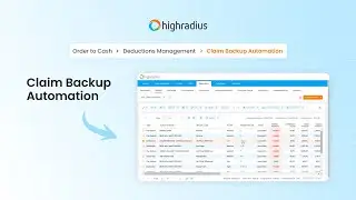 Automate Deduction Resolution & Boost Efficiency | HighRadius Claim Backup