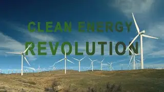 Clean Energy Revolution | Full Documentary