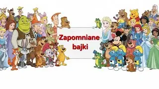 (Nie) zapomniane bajki
