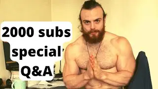 2000 Subs Special Q&A (Micro Loading, Ring Dips, Steve Reeves measurements, Carbs on day off)