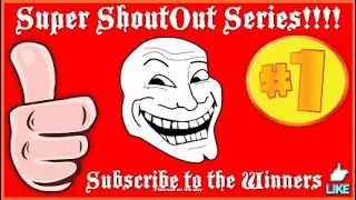 Super ShoutOut!!*