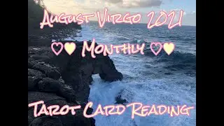 Virgo August 2021 Monthly Tarot Card Reading  Listen to Your Intuition! Choose love your super power