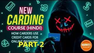 NEW CARDING COURSE [ HINDI ] : HOW CARDER USE CREDIT CARD FOR ONLINE PAYMENT PART 1 @xyzcc5