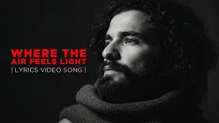 Where the Air Feels Light | Official Lyrics Video | Calm & Healing Song | Rhythm WaveA