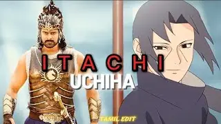 👑ITACHI UCHIHA 🛐 BAHUBALI ' VIRSON 💥👑 #itachiuchiha #naruto #tamilsongs #tamiledits #tamilanimeclub 