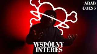 ARAB - WSP&Oacute;LNY INTERES ft. COES5 prod. ARAB [HYPE HOP]