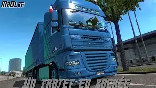 Euro Truck Simulator 2 - Un trajet un B&acirc;ch&eacute;e - MrOlaf