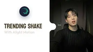 Trending Direction Blur Shake with Alight motion | Smooth Shake | ALIGHT MOTION TUTORIAL ☆