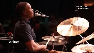 Gerald Law II & The Clutch | Voices