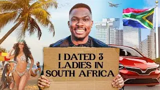I dated 3 beautiful women in South Africa and this happened !