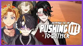 Pushing it! Together w/ Vox, Luca, Wilson!