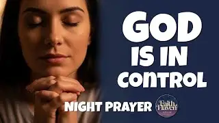 God Is Already in Your Tomorrow — A Night Prayer for Trust and Peace