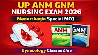 UP ANM GNM Nursing Exam 2026 | Menorrhagia Special MCQs | Gynecology Live Class