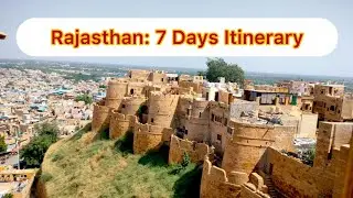 The Ultimate 7-Day Rajasthan Itinerary: Must-See Destinations & Travel Tips!
