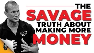 The Savage Truth About Making More Money // Andy Elliott