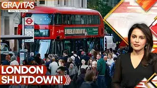 London: What's Causing London Tube Strike? | GRAVITAS